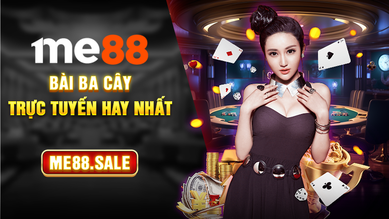 Bài ba cây trực tuyến hay nhất
