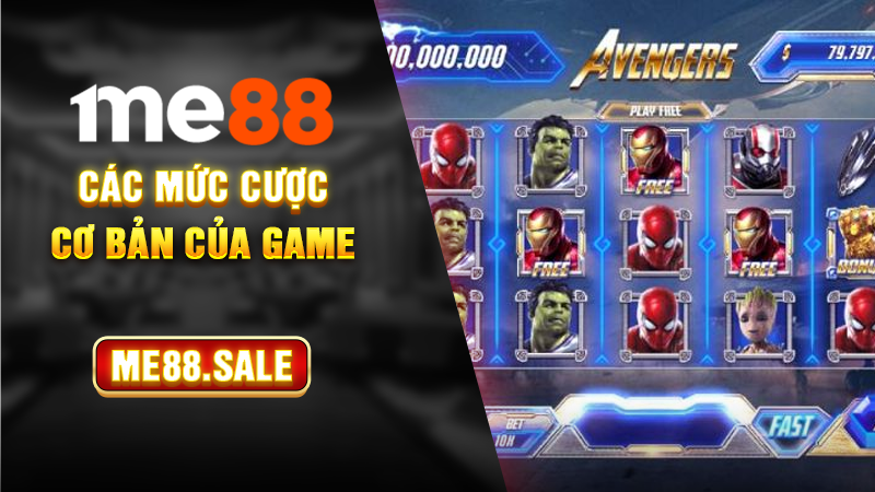 Các mức cược cơ bản của game