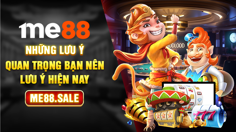 Những lưu ý quan trọng bạn nên lưu ý hiện nay