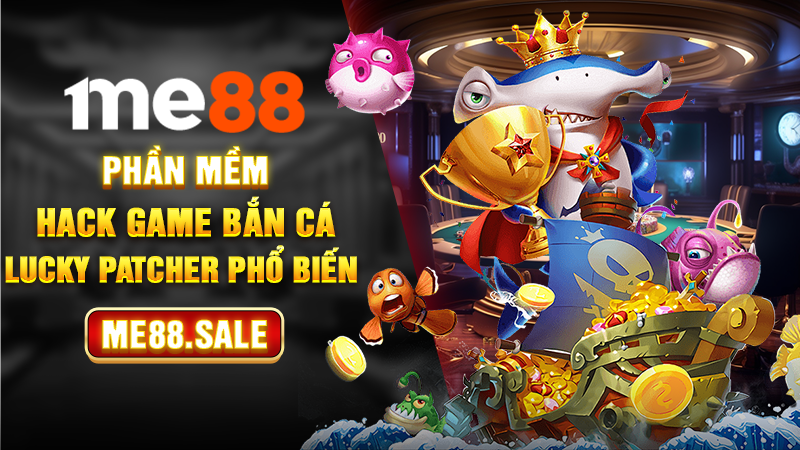 Phần mềm hack game bắn cá Lucky Patcher phổ biến 