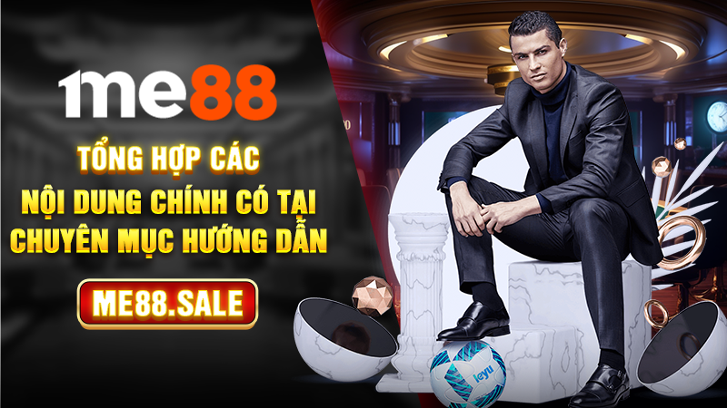 Tổng hợp các nội dung chính có tại chuyên mục hướng dẫn