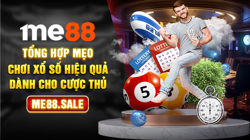 Tổng hợp mẹo chơi xổ số hiệu quả dành cho cược thủ
